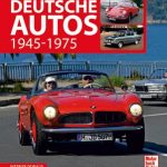 Deutsche Autos 1945 – 1975